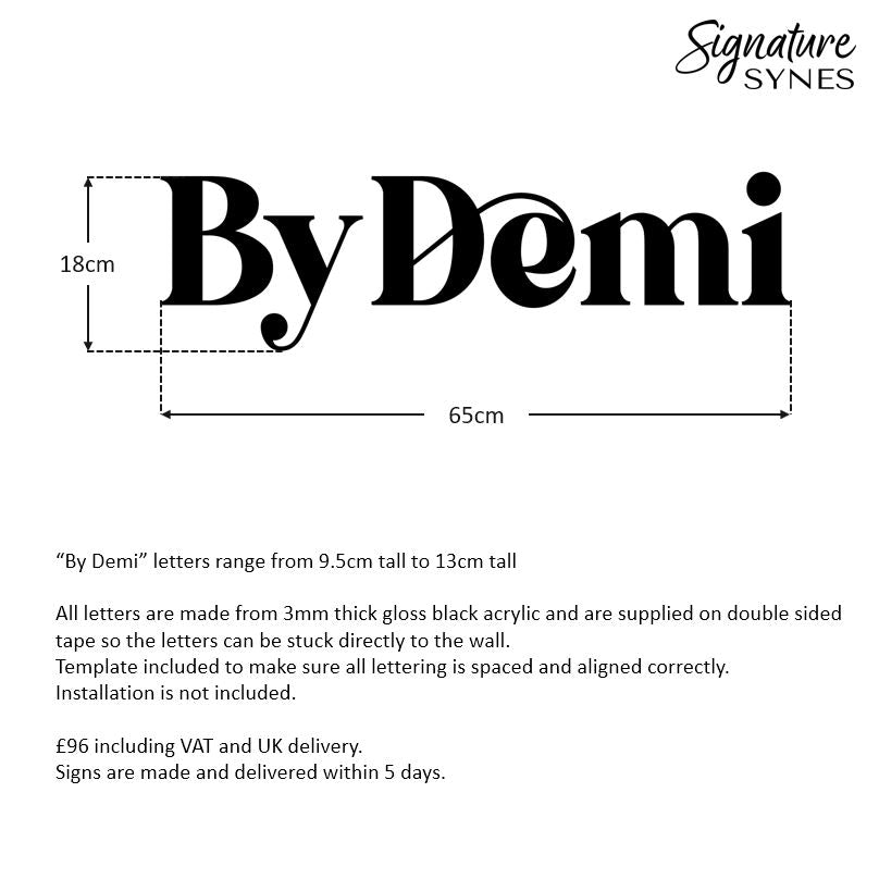 Custom Order - By Demi - gloss black - 65cm wide - Double Sided Tape