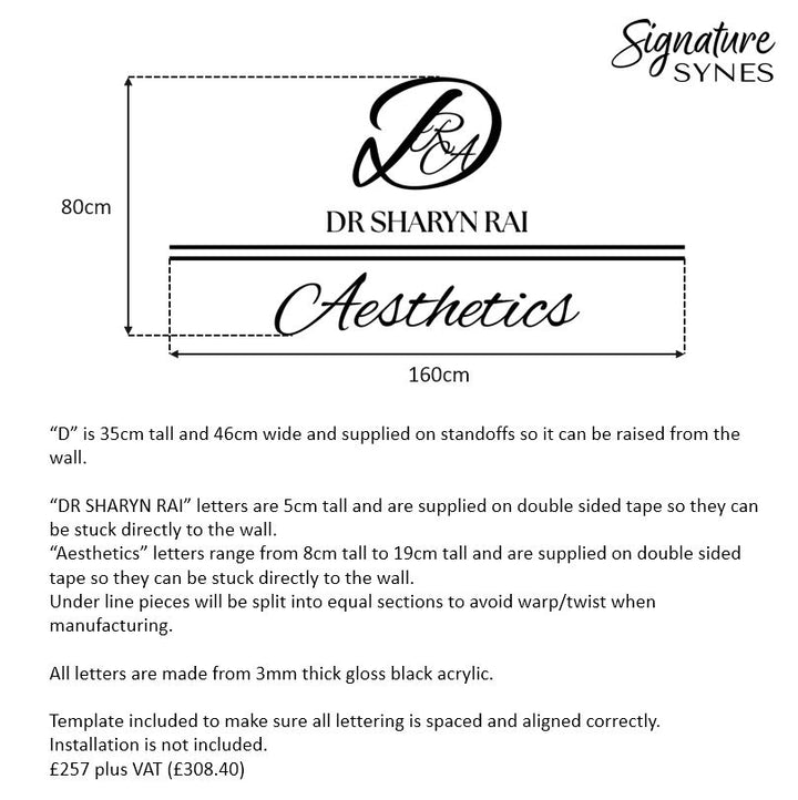 Custom Order - DR SHARYN RAI - gloss black - 160cm wide - Standoffs + Double Sided Tape