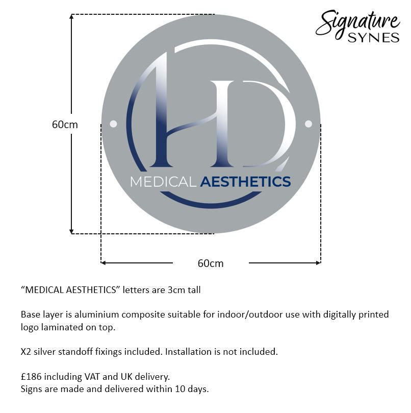 Custom Order - HD MEDICAL AESTHETICS - DIGITALLY PRINTED SIGN