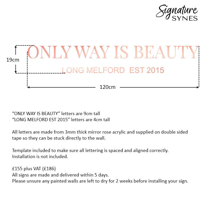 Custom Order - ONLY WAY IS BEAUTY - ROSE GOLD MIRROR - 120cm wide - Double Sided Tape