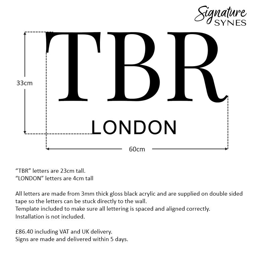 Custom Order - TBR LONDON - gloss black - 60cm wide - Double Sided Tape