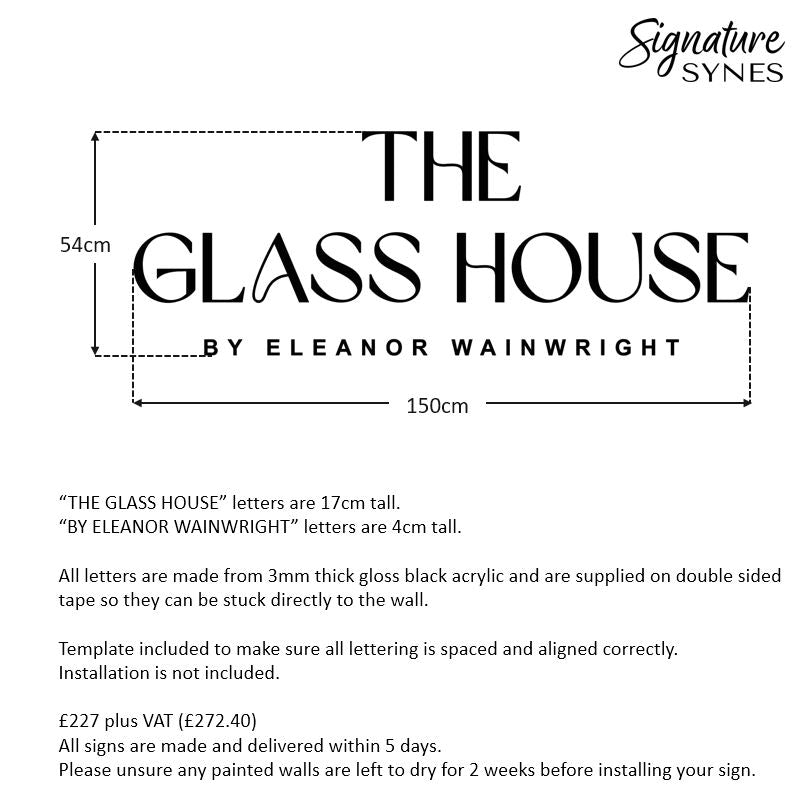 Custom Order - THE GLASS HOUSE - Gloss black - 150cm wide - Double Sided Tape