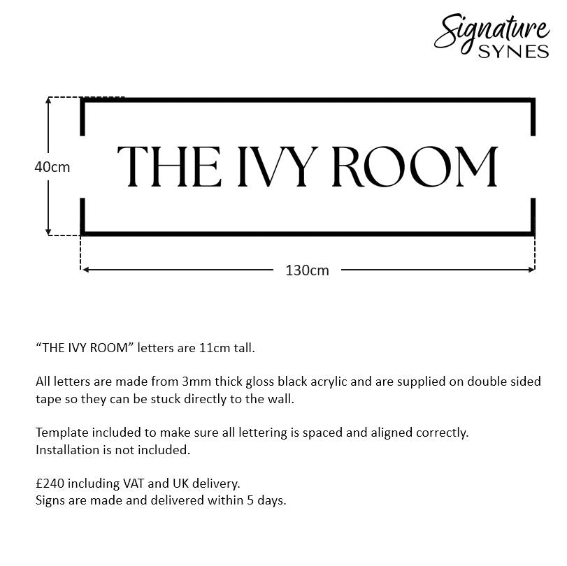 Custom Order - THE IVY ROOM - gloss black - 130cm wide - Double Sided Tape