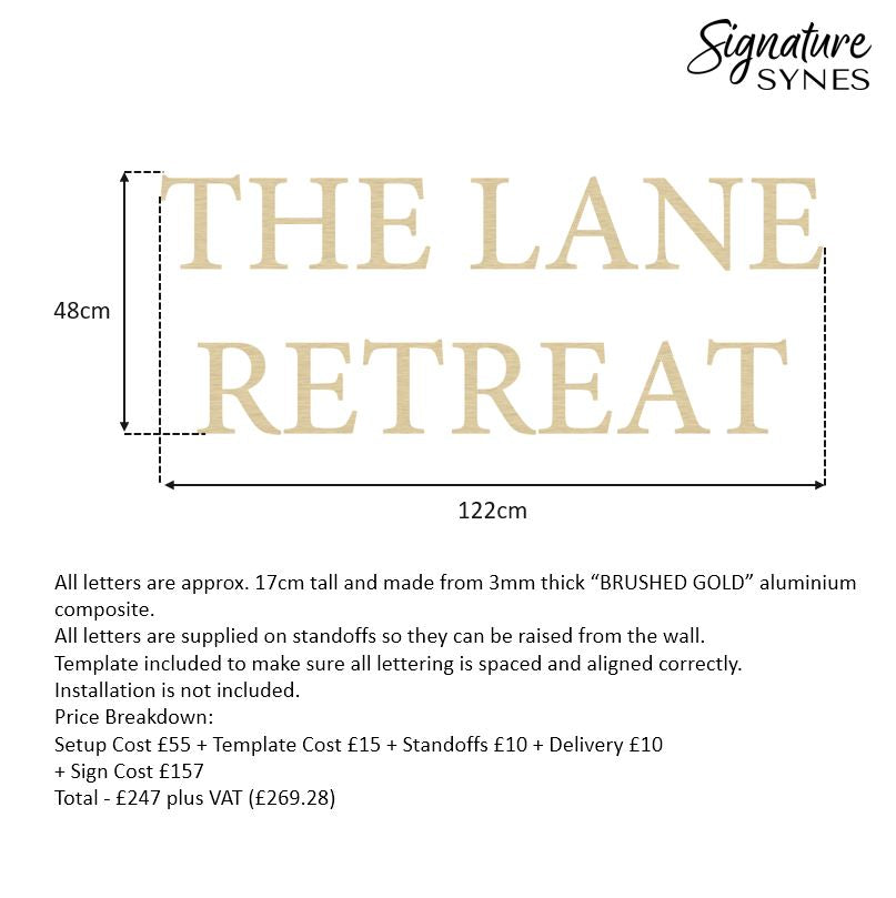Custom Order - THE LANE RETREAT - 122cm wide - brushed gold - raised letters