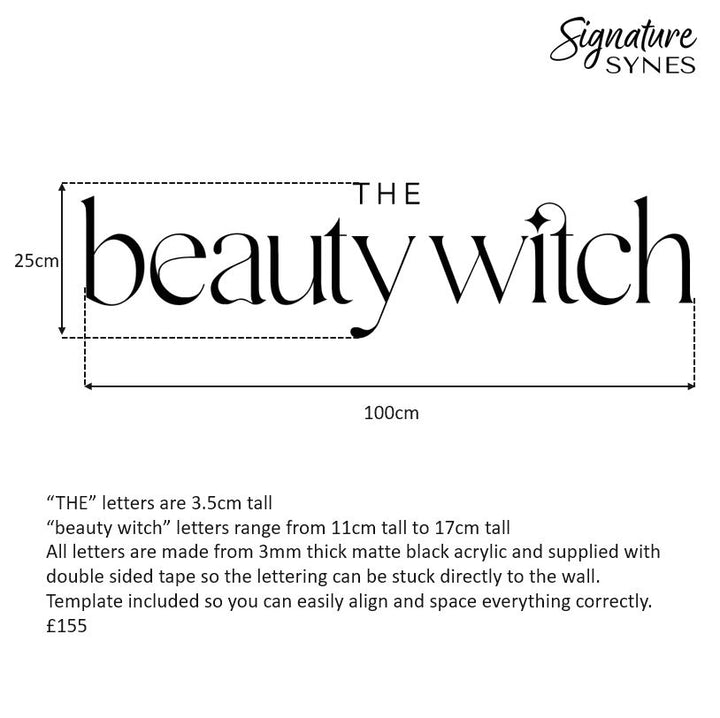 Custom Order - THE beauty witch - Matte black - 100cm wide - Double Sided Tape