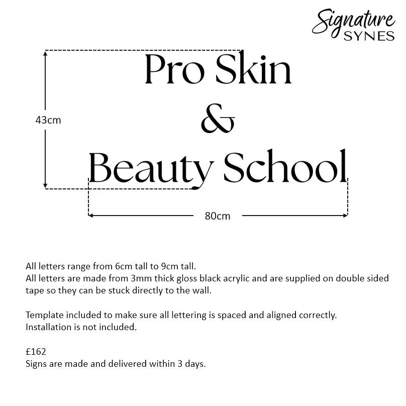 Custom Order - Pro Skin & Beauty School - Gloss black - 80cm wide - Double Sided Tape